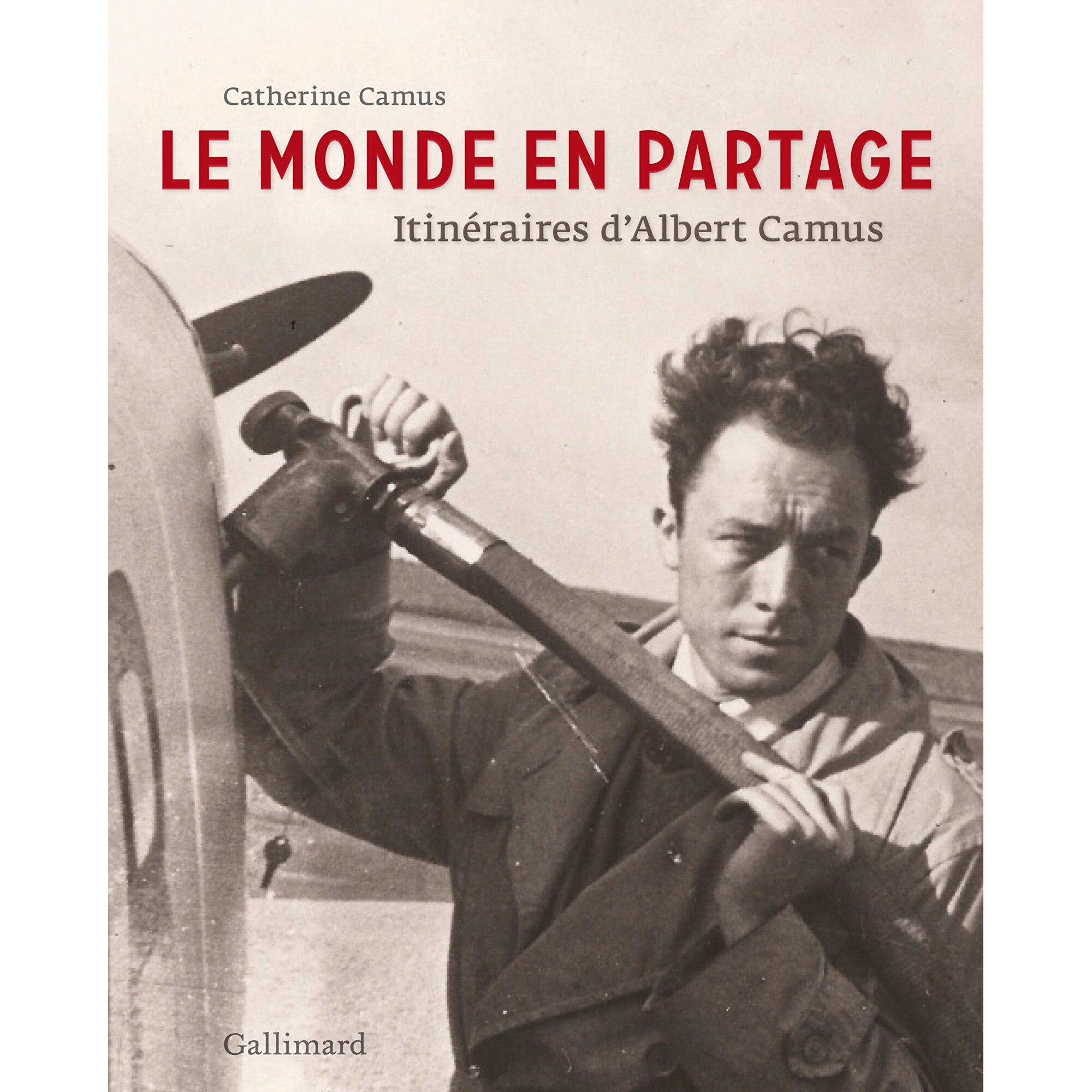 Le monde en partage - Catherine Camus