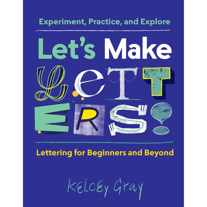 Let's Make Letters! - Klecey Carson Gray