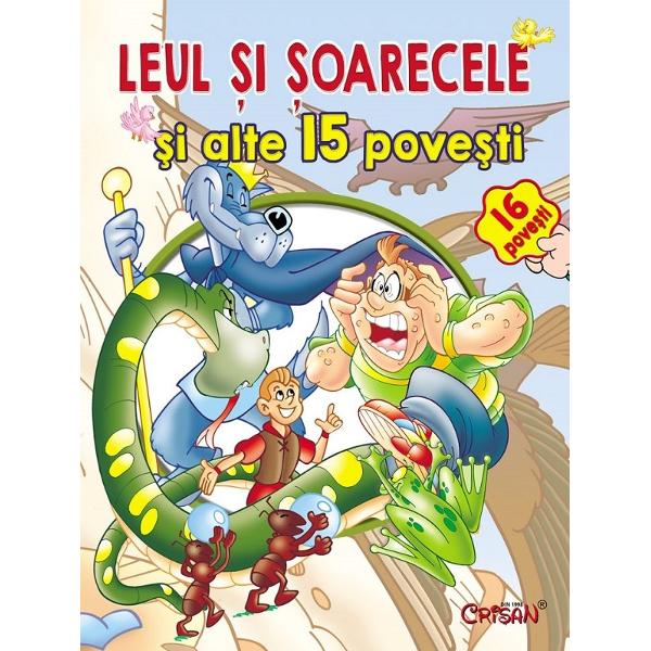 Leul si soarecele si alte 15 povesti
