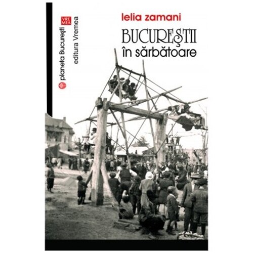 Bucurestii in sarbatoare - Lelia Zamani