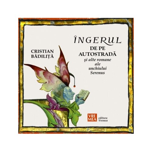 Ingerul de pe autostrada - Cristian Badilita