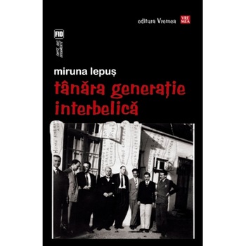 Tanara generatie interbelica - Miruna Lepus Tanara generatie interbelica - Miruna Lepus