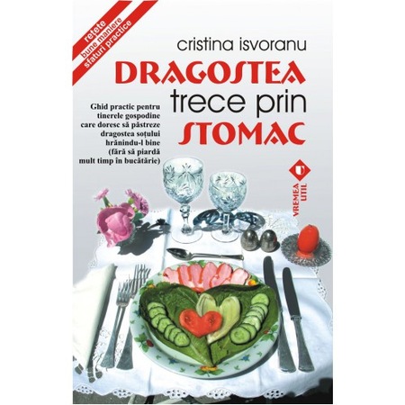 Dragostea Trece Prin Stomac Cristina Isvoranu Emag Ro