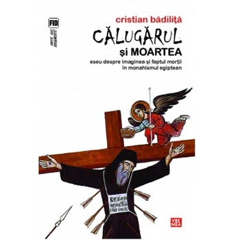 Calugarul si moartea - Cristian Badilita Calugarul si moartea - Cristian Badilita