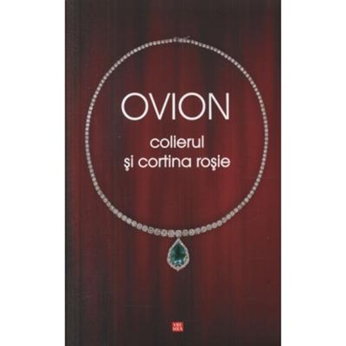 Colierul si cortina rosie - Ovion (Ovidiu Ionita)