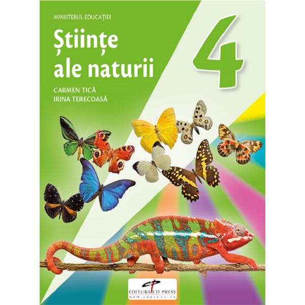 Stiinte ale naturii - Clasa 4 - Manual - Carmen Tica, Irina Terecoasa