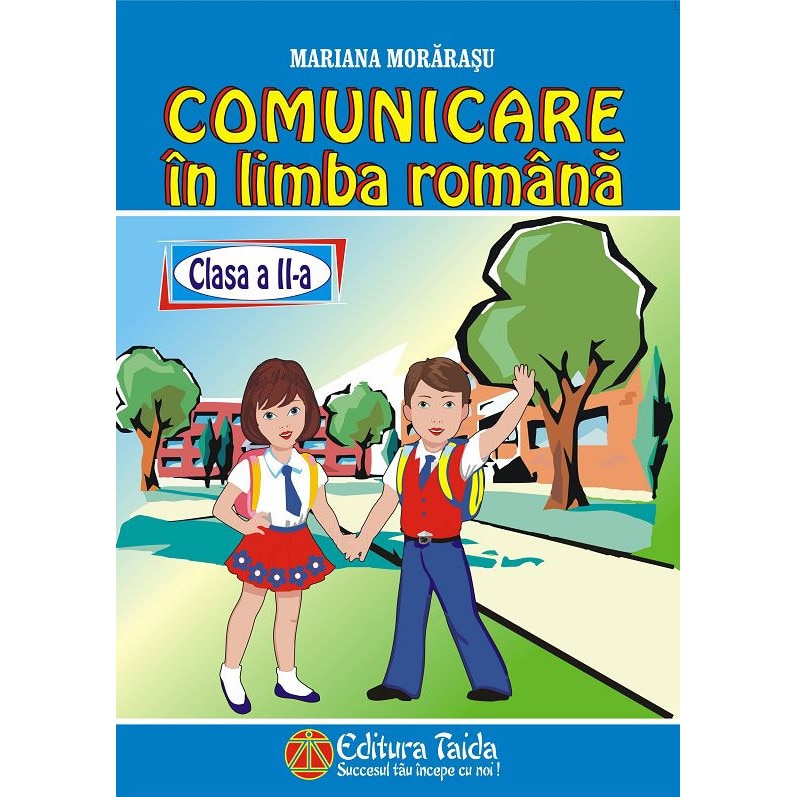 Comunicare in Limba Romana, clasa a II-a - Mariana Morarasu
