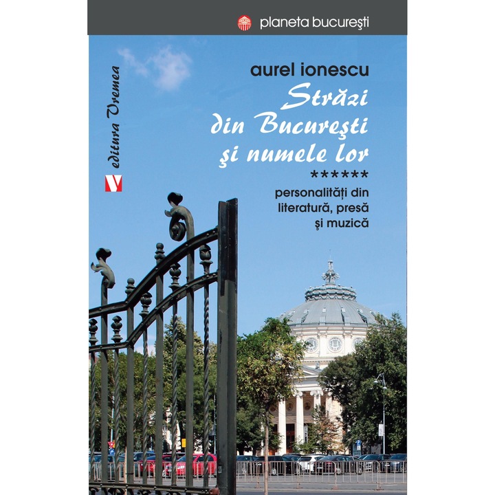 Strazi din Bucuresti si numele lor. Personalitati din literatura, presa si muzica, Aurel Ionescu