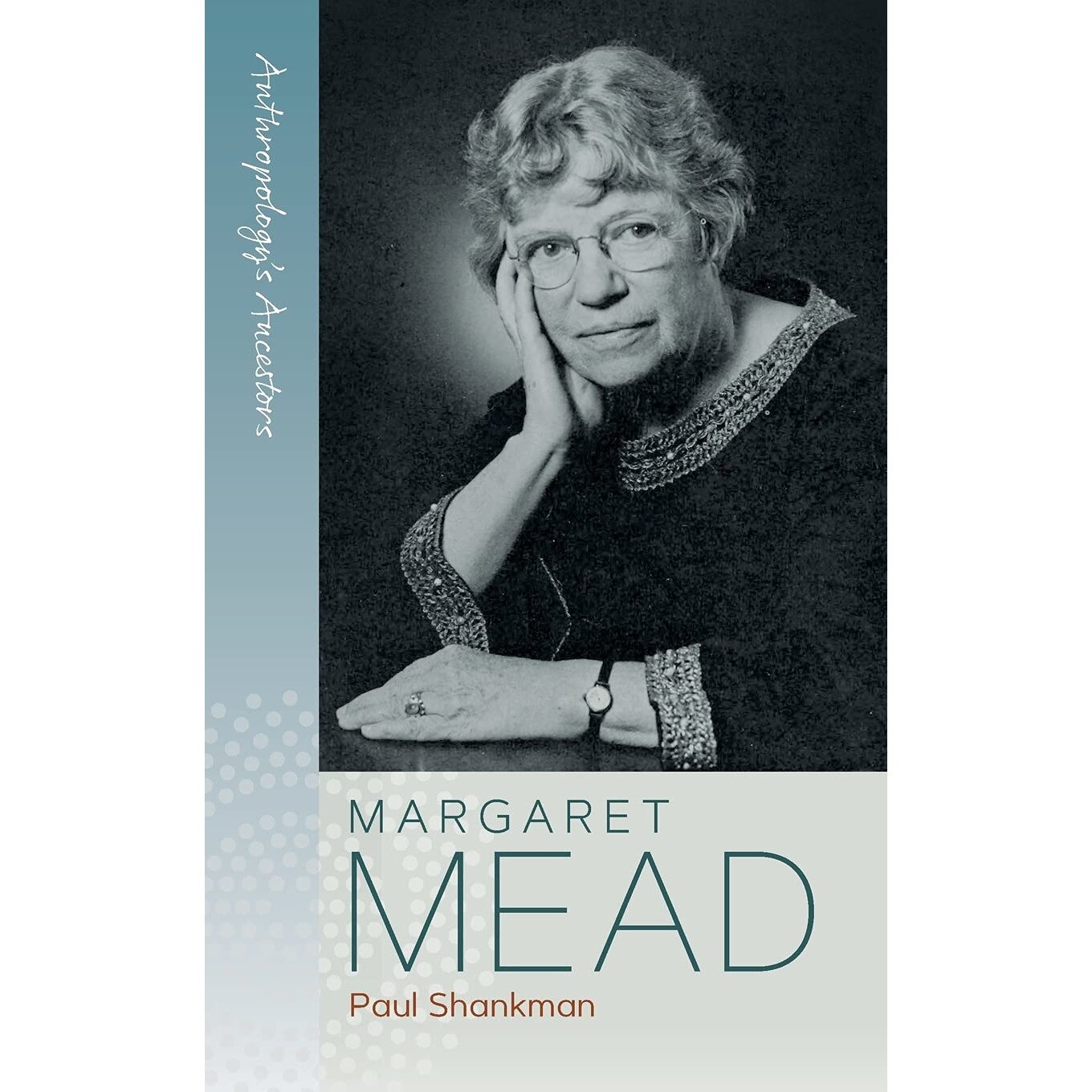 Margaret Mead - Paul Shankman, ed 2021