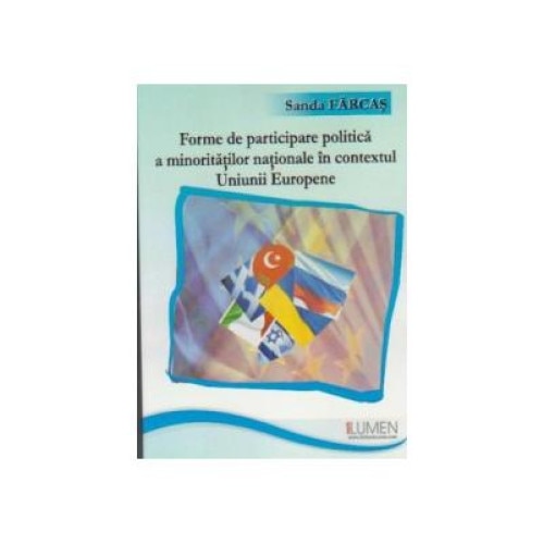 Forme de participare politica a minoritatilor nationale in contextul Uniunii Europene, Sanda Farcas