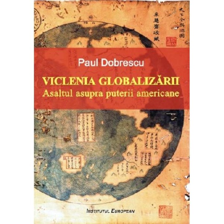 Viclenia Globalizarii - Paul Dobrescu