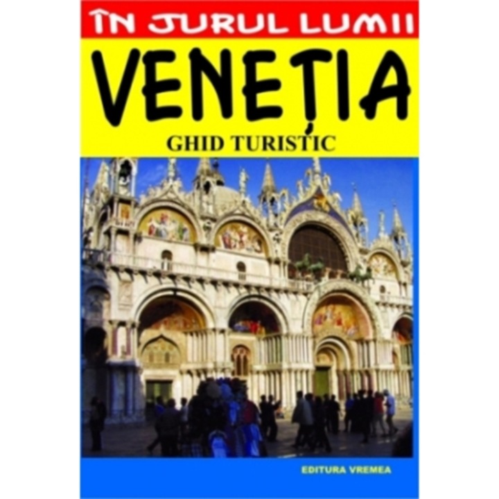 Venetia. ghid turistic - Luigi Armioni