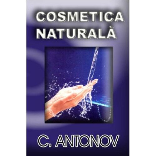 Cosmetica naturala, C. Antonov