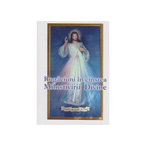 Rugaciuni in cinstea Milostivirii Divine
