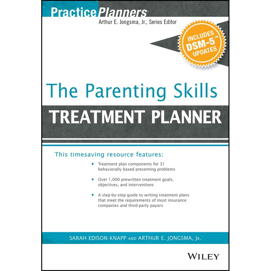 The Parenting Skills Treatment Planner, with DSM/-/5 Updates de Arthur E. Jongsma, Jr.