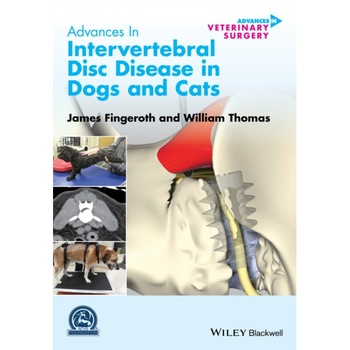 Advances in Intervertebral Disc Disease in Dogs and Cats de James Fingeroth Advances in Intervertebral Disc Disease in Dogs and Cats de James Fingeroth