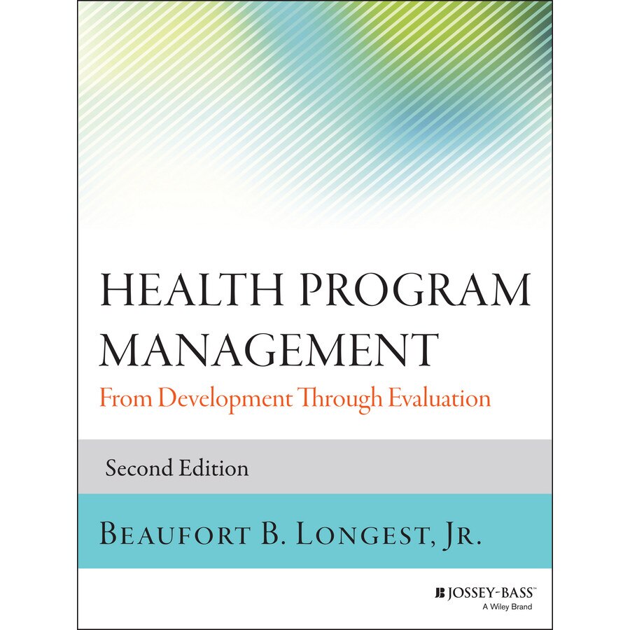 Health Program Management de Beaufort B. Longest, Jr.