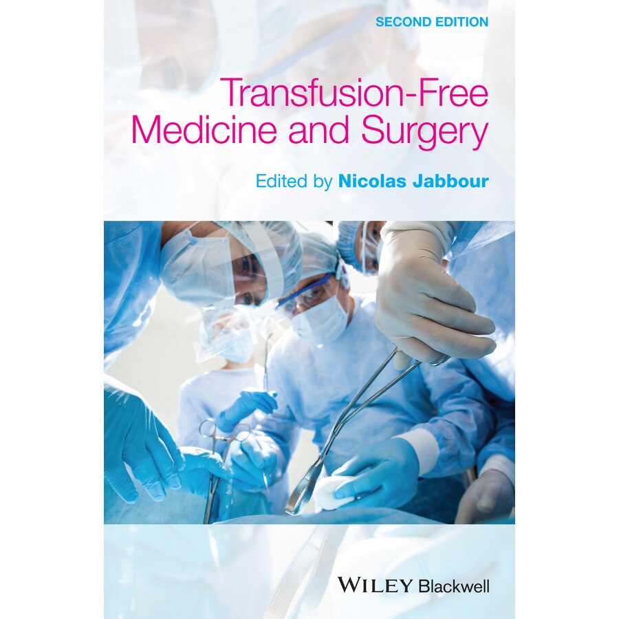 Transfusion Free Medicine and Surgery de Nicolas Jabbour