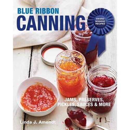 Blue Ribbon Canning de Linda J. Amendt