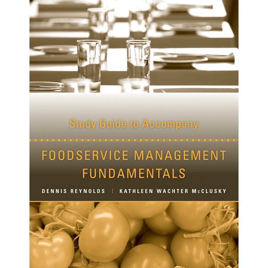 Study Guide to Accompany Foodservice Management Fundamentals de Dennis R. Reynolds