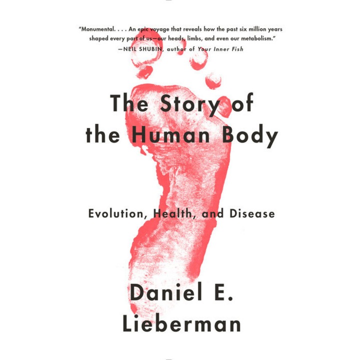 The Story of the Human Body de Daniel E. Lieberman