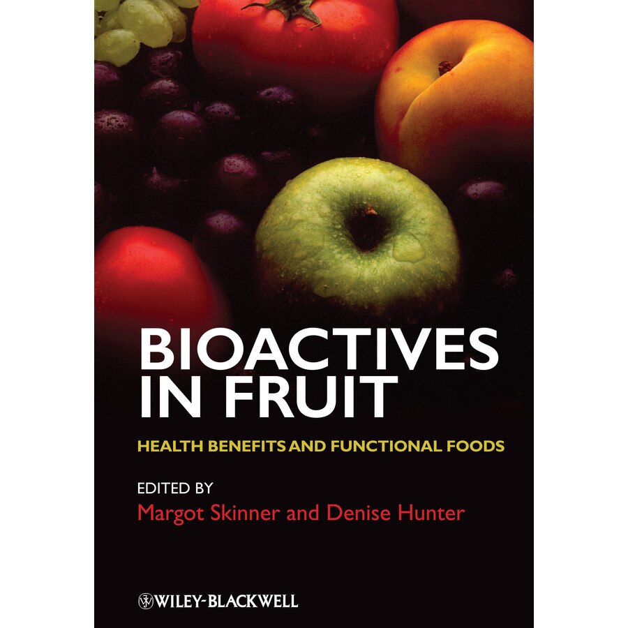 Bioactives in Fruit de Margot Skinner