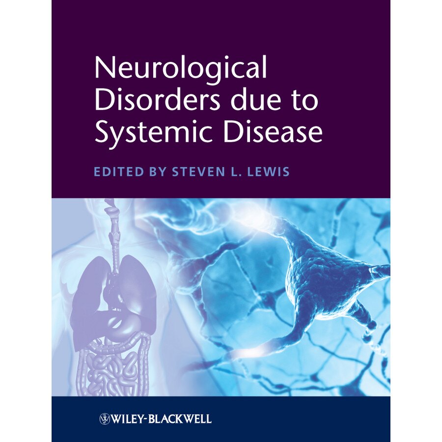 Neurological Disorders due to Systemic Disease de Steven L. Lewis