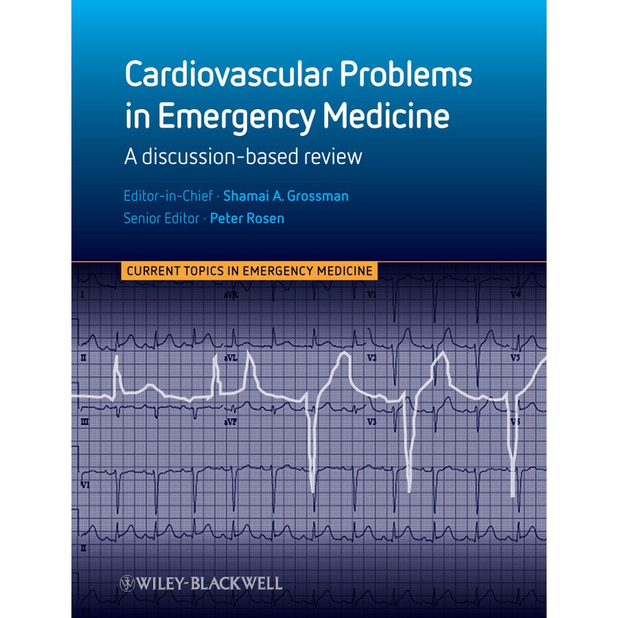 Cardiovascular Problems in Emergency Medicine de Shamai Grossman
