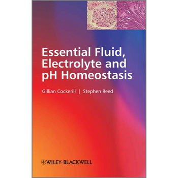 Essential Fluid, Electrolyte and pH Homeostasis de Gillian Cockerill Essential Fluid, Electrolyte and pH Homeostasis de Gillian Cockerill