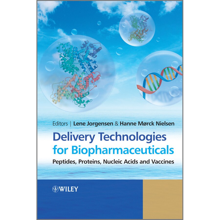 Delivery Technologies for Biopharmaceuticals de Lene Jorgensen