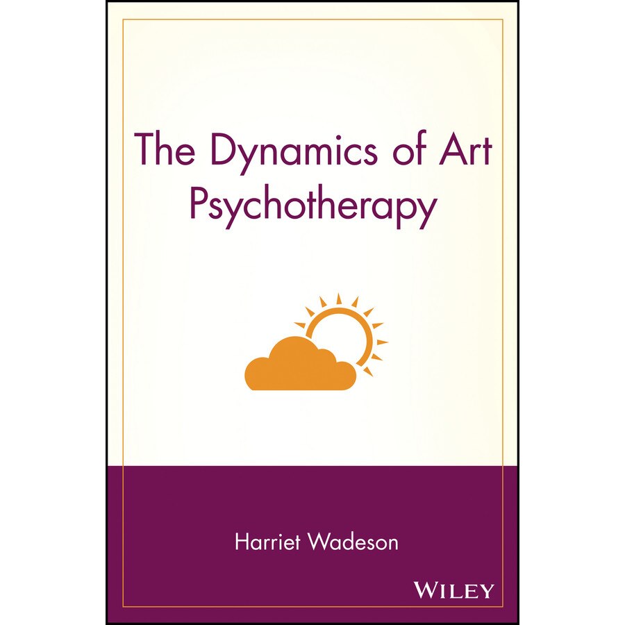 The Dynamics of Art Psychotherapy de Harriet Wadeson
