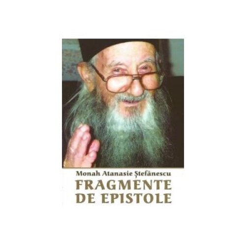 Fragmente de epistole, Atanasie Stefanescu