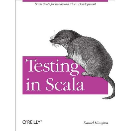 Testing in Scala de Daniel D. Hinojosa