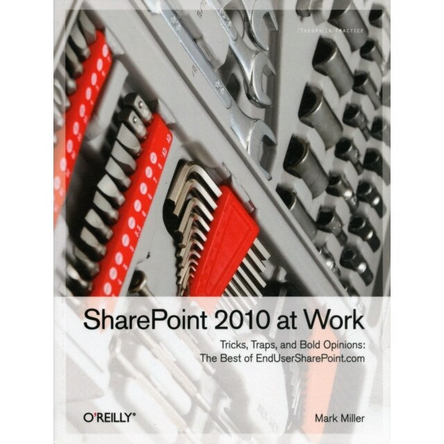 SharePoint 2010 at Work de Mark Miller