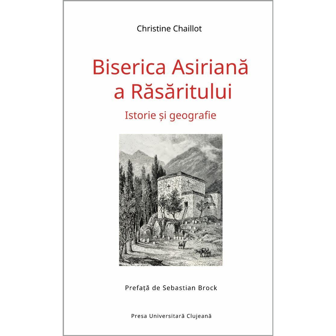 Biserica Asiriana a Rasaritului. Istorie si geografie, Christine Chaillot