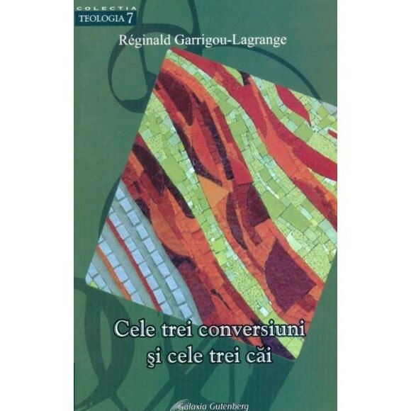 Cele trei conversiuni si cele trei cai, Reginald Garrigou-Lagrange
