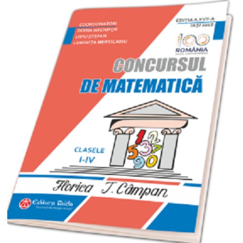 Concursul de matematica Florica T. Campan - Luminita MerticariuLiviu StefanDoina Nechifor