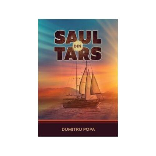 Saul din Tars. Apostol al neamurilor, Dumitru Popa