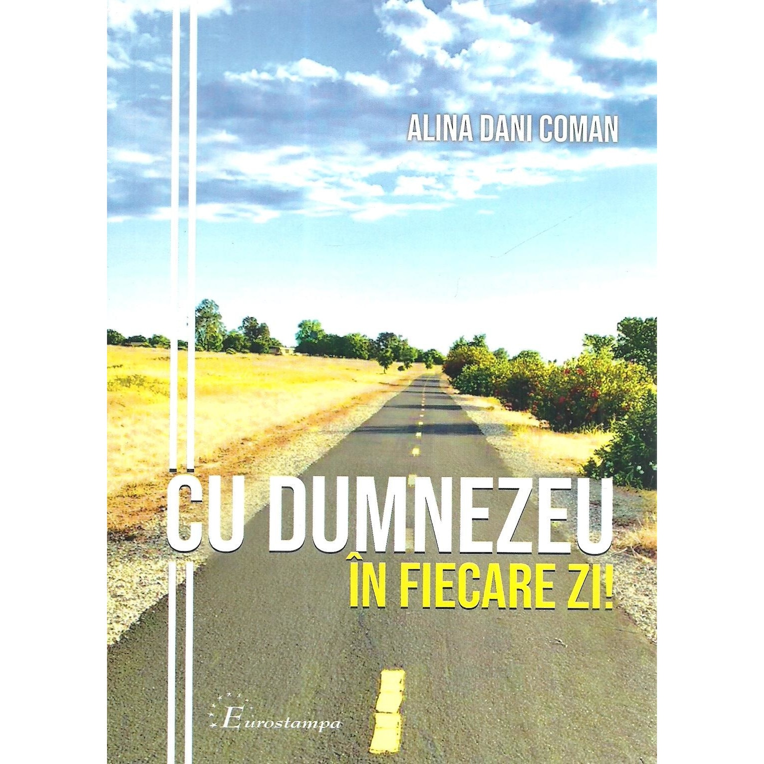 Cu Dumnezeu in fiecare zi!, Alina Dani Coman