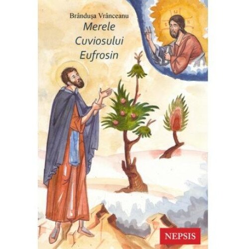 Merele Cuviosului Eufrosin, Brandusa Vranceanu