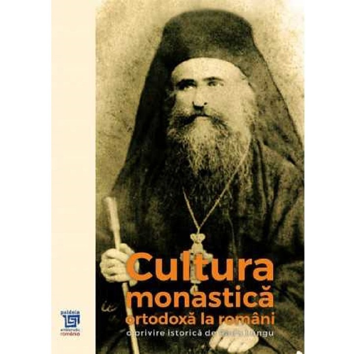 Cultura Monastica Ortodoxa La Romani - Radu Lungu