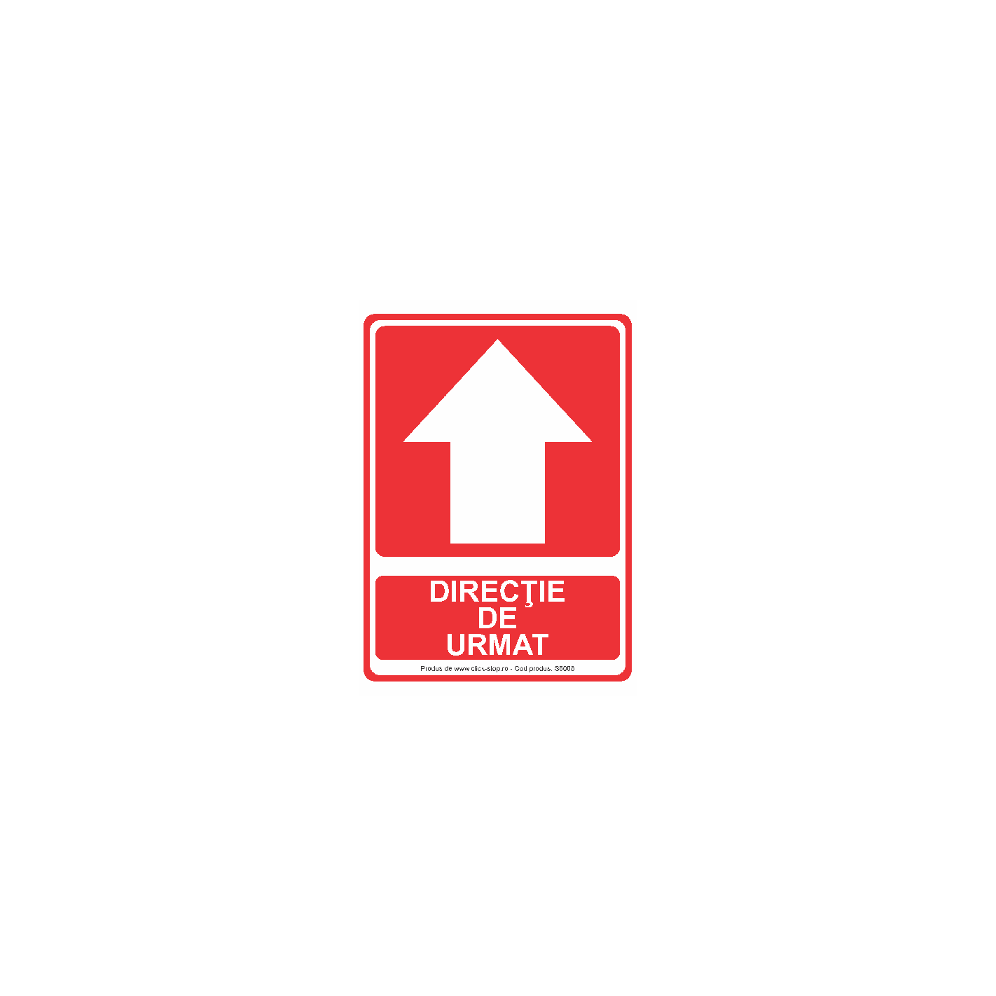 Directie de urmat (sus) - Indicator PSI S8008, 140x200mm, Autocolant PVC