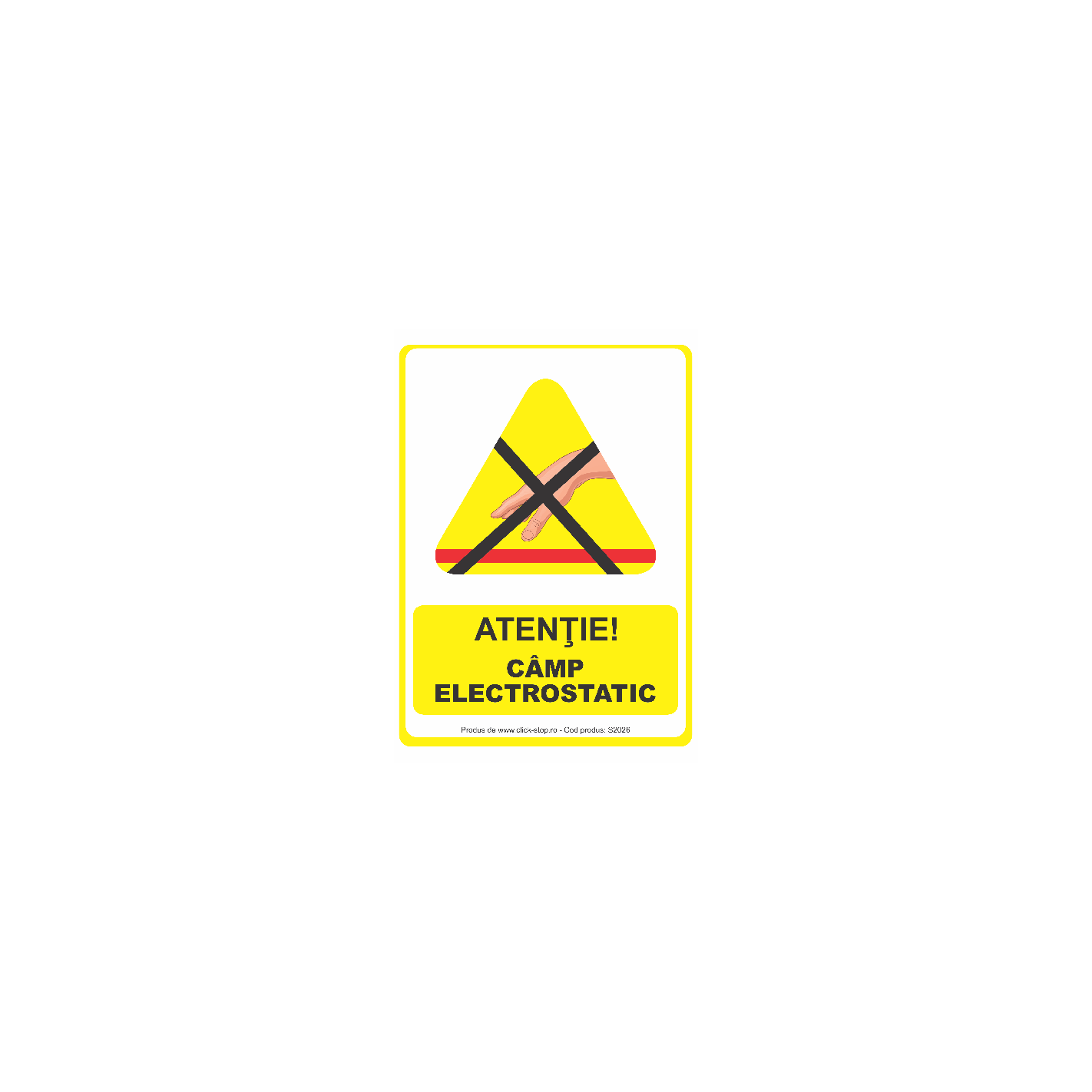 Atentie camp electrostatic – Indicator de avertizare S2026, 140x200mm, Autocolant PVC