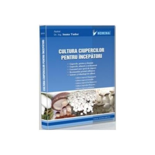 Cultura ciupercilor pentru incepatori, Ioana Tudor