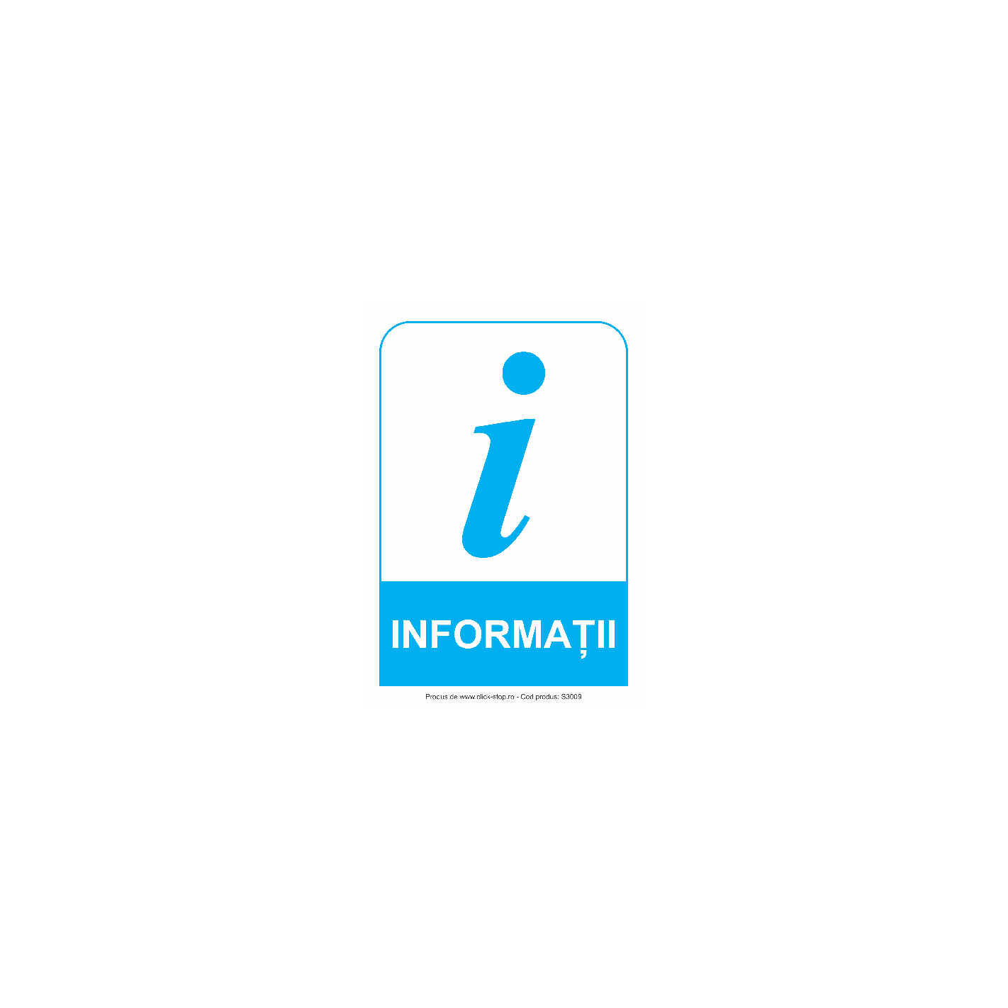 Informatii - Indicator de informare S3009, 140x200mm, Autocolant PVC