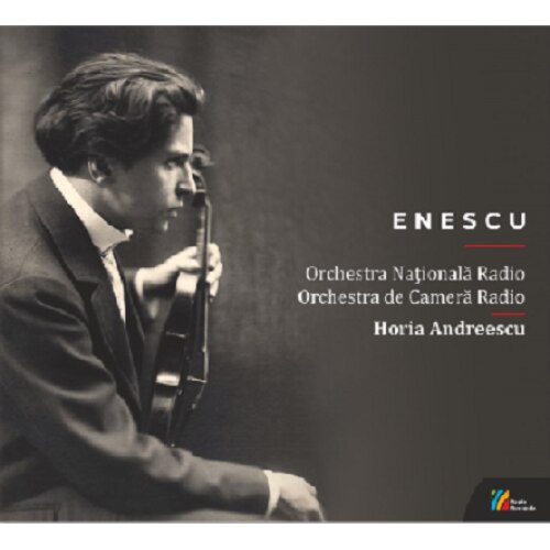 Orchestra Nationala RadioGeorge EnescuHoria Andreescu - Enescu 140 - CD