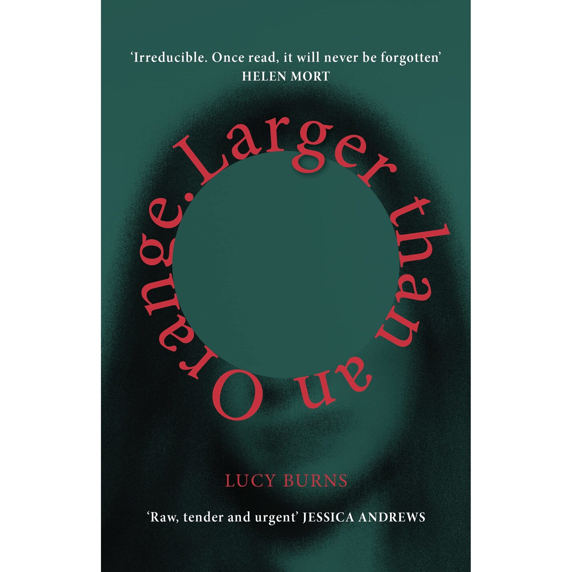 Larger than an Orange - Lucy Burns