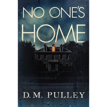 No One's Home de D. M. Pulley No One's Home de D. M. Pulley