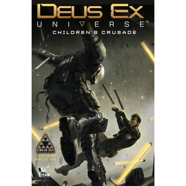 Deus Ex: Children's Crusade: A Deus Ex: Mankind Divided Preq
