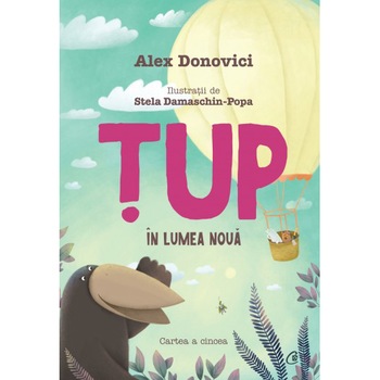 Tup in lumea noua. Cartea a cincea, Alex Donovici Tup in lumea noua. Cartea a cincea, Alex Donovici